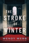 The Stroke of Winter : A Novel - Book