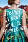 The Strange Journey of Alice Pendelbury - Book