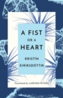 A Fist or a Heart - Book