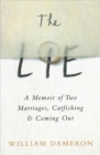 The Lie : A Memoir of Two Marriages, Catfishing & Coming Out - Book