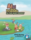 Al and His New Friends : Al the Quiet Bunny - eBook