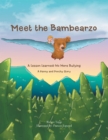 Meet the Bambearzo : A Lesson Learned: No More Bullying - eBook