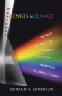 Genres Melange : Humor, Word Play, Personae, Sonnets, Fiction, Memoirs, Interpretation - eBook
