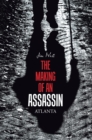 The Making of an Assassin Atlanta - eBook