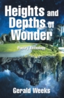 Heights and Depths of Wonder : Poetry Anthology - eBook