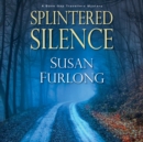 Splintered Silence - eAudiobook