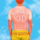 Ginger Kid : Mostly True Tales from a Former Nerd - eAudiobook