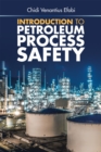 Introduction to  Petroleum Process Safety - eBook