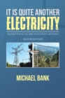 It Is Quite Another Electricity : Transmitting by One Wire and Without Grounding - eBook