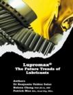 Lupromax(R) the Future of Lubricants - eBook