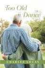 Too Old to Dance - eBook
