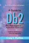 A Guide to Db2 Performance for Application Developers : Code for Performance from the Beginning - eBook