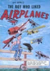 The Boy Who Liked Airplanes - eBook