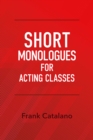 Short Monologues for Acting Classes - eBook