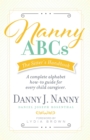 Nanny ABCs: The Sitter's Handbook : A complete alphabet how-to guide for every child caregiver. - eBook