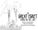 The Great Egret Family on the Lake - eBook