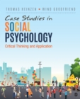Case Studies in Social Psychology : Critical Thinking and Application - eBook