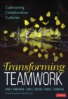 Transforming Teamwork : Cultivating Collaborative Cultures - eBook
