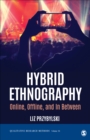Hybrid Ethnography : Online, Offline, and In Between - Book