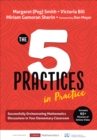 The Five Practices in Practice [Elementary] : Successfully Orchestrating Mathematics Discussions in Your Elementary Classroom - Book