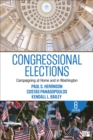 Congressional Elections : Campaigning at Home and in Washington - Book