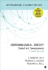 Criminological Theory - International Student Edition : Context and Consequences - Book
