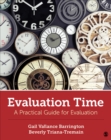 Evaluation Time : A Practical Guide for Evaluation - Book