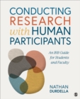 Conducting Research with Human Participants : An IRB Guide for Students and Faculty - Book