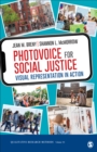 Photovoice for Social Justice : Visual Representation in Action - Book
