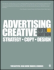 Advertising Creative - International Student Edition : Strategy, Copy, and Design - Book