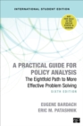 A Practical Guide for Policy Analysis - International Student Edition : The Eightfold Path to More Effective Problem Solving - Book