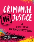 Criminal (In)Justice : A Critical Introduction - eBook