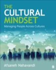 The Cultural Mindset : Managing People Across Cultures - Book