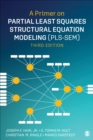 A Primer on Partial Least Squares Structural Equation Modeling (PLS-SEM) - Book