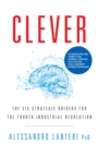 CLEVER : The Six Strategic Drivers for the Fourth Industrial Revolution - eBook