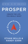 Prosper : Create the Life You Really Want - Second Edition - eBook