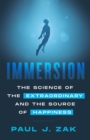 Immersion : The Science of the Extraordinary and the Source of Happiness - eBook