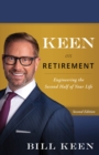 Keen on Retirement :  Engineering the Second Half of Your Life - eBook