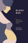 Black Box : A Pregnancy Discrimination Memoir - eBook