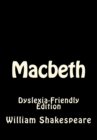 Macbeth: Dyslexia-Friendly Edition - Book
