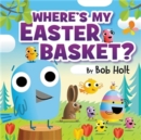 Where's My Easter Basket? - Book