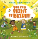 You Can Shine So Bright! - Book