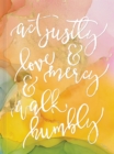 Act Justly, Love Mercy, and Walk Humbly Hardcover Journal : Journal - Book