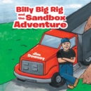 Billy Big Rig and the Sandbox Adventure - eBook