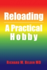 Reloading : A Practical Hobby - eBook