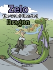 Zelo the Good-Hearted Dragon - eBook