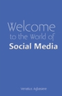 Welcome to the World of Social Media - eBook