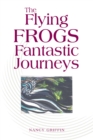 The Flying Frogs Fantastic Journeys - eBook