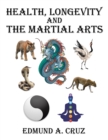 Health, Longevity and the Martial Arts - eBook