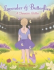 Lavender & Butterflies : A Futuristic Ballet - eBook